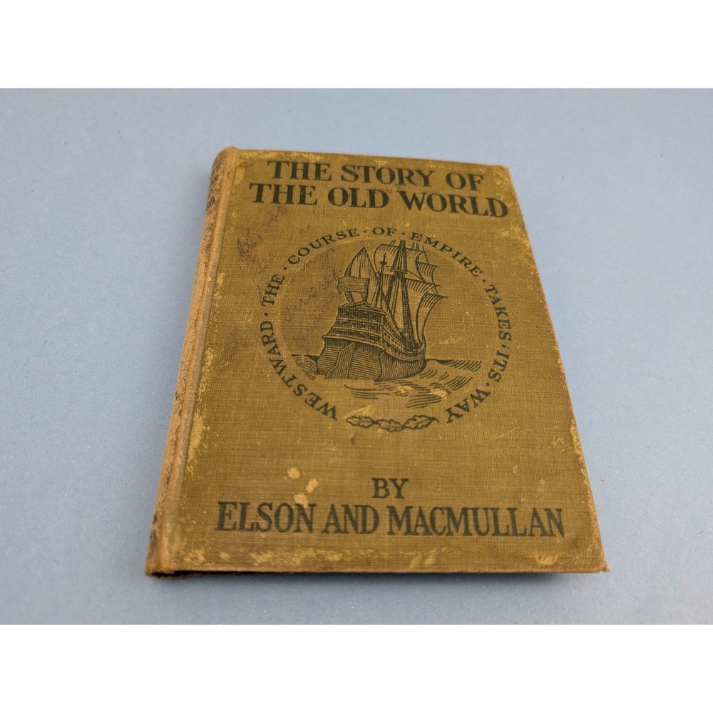Vintage The Story of The Old World 1911 Elson Macmullan